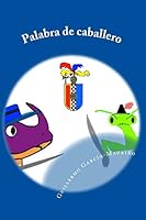 Palabra de Caballero 1514231026 Book Cover