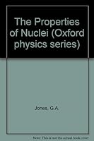The properties of nuclei 0198518692 Book Cover