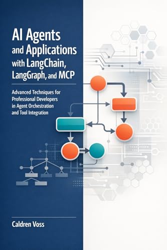 AI Agents and Applications with LangChain, LangGraph, and MCP: Ad...
