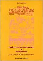 Espa~nol y Lenguas Indoamericanas En Hispanoamerica: Estructuras, Situaciones y Transferencias 847762898X Book Cover