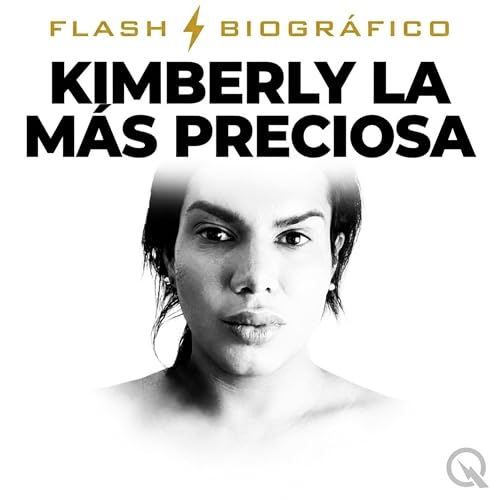 『Kimberly La M&aacute;s Preciosa: de youtuber a reina del reggaet&oacute;n』のカバーアート