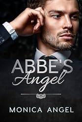 Abbe's Angel: A Sweet and Spicy Billionaire Contemporary Romance ...