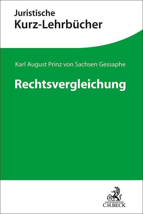 Rechtsvergleichung: Ein Studienbuch (Kurzlehrbücher für das Juristische Studium)