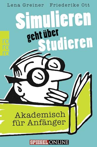 Simulieren geht über Studieren: Akademisch für Anfänger