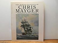 Marine Paintings of Chris Mayger B001ANICFG Book Cover