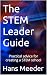 The STEM Leader Guide