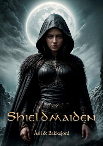 Shieldmaiden: Viking historical fiction (The Shieldmaiden Book 2)