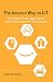 The Amazon Way on IoT: 10 Principles for Every Leader from the World's Leading Internet of Things Strategies