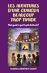 Les Aventures d’une quinqua beaucoup trop timide: Mais qu’est ce qui t’a pris Gertrude ?