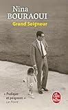 nina bouraoui livre 2018  Grand seigneur