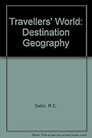 The Traveler's World: Destination Geography 0538700874 Book Cover
