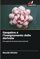 Geogebra e l'insegnamento delle derivate: Uno sguardo alle diverse basi nazionali 6206400719 Book Cover