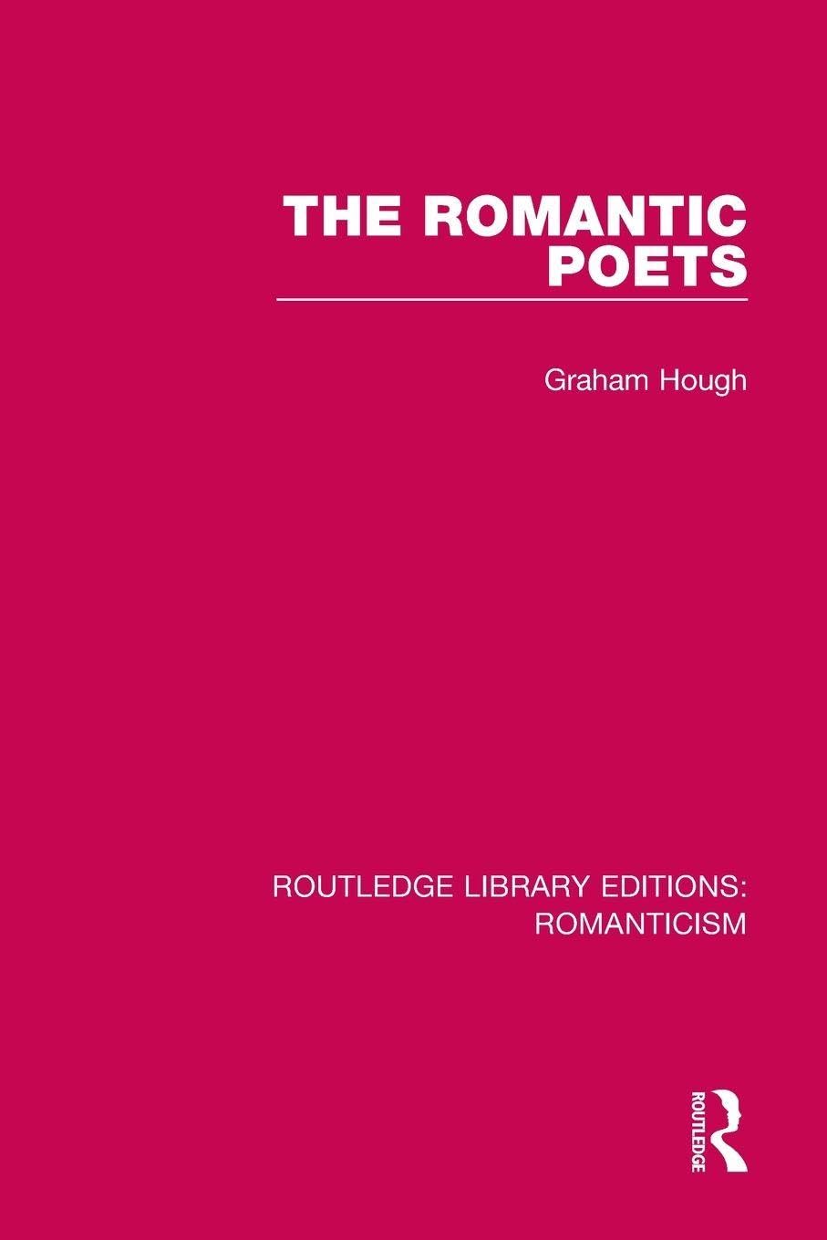 The Romantic Poets (Routledge Library Editions: Romanticism)