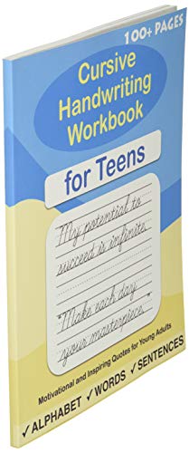 Cursive Handwriting Workbook for Teens: A cursive writing practice workbook for young adults and tee