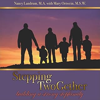 Stepping TwoGether: Building a Strong Stepfamily Audiobook By Nancy Landrum M.A., Mary Ortwein M.S.W. cover art