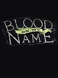 Blood on My Name