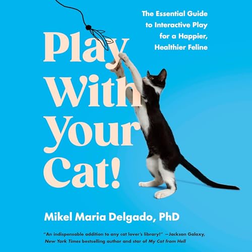 Play with Your Cat! by Mikel Maria Delgado PhD episode artwork