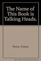 The Name of This Book Is Talking Heads 0862760577 Book Cover
