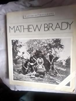Paperback Mathew Brady (Masters of Photography) Book