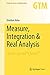 Measure, Integration & Real Analysis (Graduate Texts in Mathematics, 282)