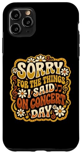 Sorry For The Things I Said On On Concert Day ���g�� �O���[���B�[�B �X�}�z�P�[�X iPhone 11 Pro Max �p