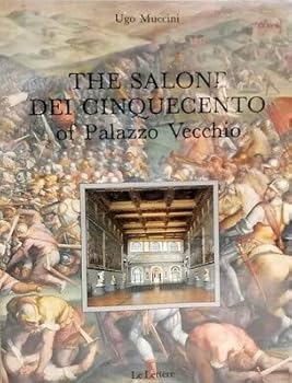 Paperback THE SALONE DEI CINQUECENTO OF PALAZZO VECCHIO [Italian] Book