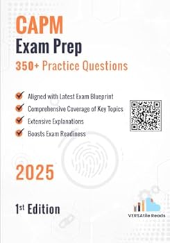 Paperback CAPM Exam Prep 350+ Practice Questions: 1st Edition - 2025 Book
