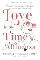 Love in the Time of Affluenza 9386826038 Book Cover