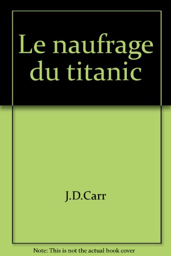 LE NAUFRAGE DU TITANIC