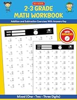 Math Workbook For Grade 2-3: Addition and Subtraction Exercises With Answers Key (2nd and 3rd Grade) (Math Workbooks) B0D1TFX6G3 Book Cover