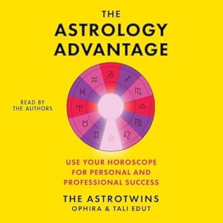 The Astrology Advantage Audiolibro Por Ophira Edut, Tali Edut arte de portada