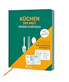 Küchen der Welt I Wissen in Rätseln: Rätselbuch für Erwachsene. Das perfekte Geschenk für...