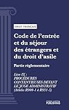  Code de l\'entrée et du séjour des étrangers et du droit d\'asile: Partie réglementaire - Livre IX : Procédures contentieuses devant le juge administratif (droit français)