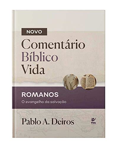 Comentário Bíblico Vida – Romanos: O Evangelho da salvação