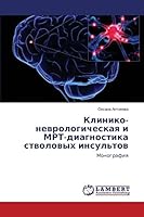 Kliniko-nevrologicheskaya i MRT-diagnostika stvolovykh insul'tov 3659645834 Book Cover