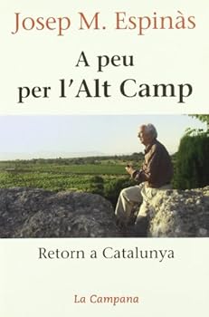 Paperback A peu per l'Alt Camp: Retorn a Catalunya [Catalan] Book