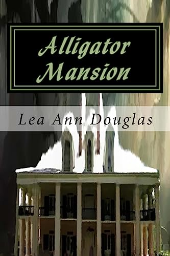 Alligator Mansion 1514106272 Book Cover