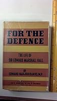 For The Defence. The Life Of Edward Marshall Hall. B000PXAX9K Book Cover