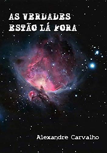 AS VERDADES ESTÃO LÁ FORA