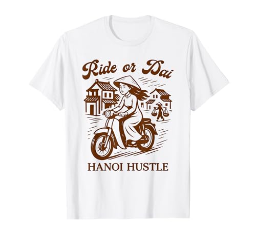 Vietnamese Pride Meet Me in Vietnam Ride Or Dai Hanoi Hustle T-Shirt