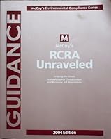 McCoy's RCRA Unraveled 2008 Edition - Guidance 093046950X Book Cover