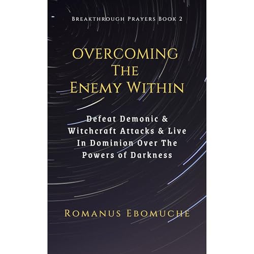 Listen to Overcoming The Enemy Within by Romanus Ebomuche episode artwork