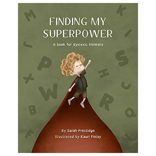 Finding My Superpower: A book for dyslexic thinkers