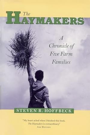 The Haymakers: A Chronicle of Five Farm Families (Minnesota)