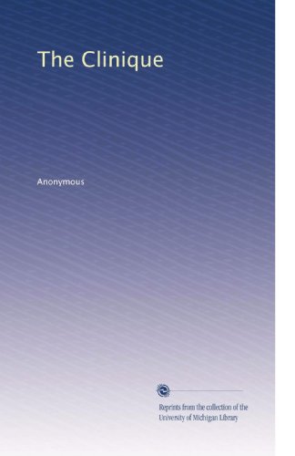 The Clinique Paperback – November 4, 2009