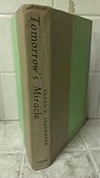 Tomorrows Miracle B001MPCQB8 Book Cover