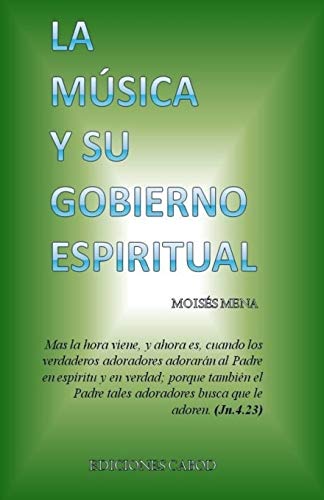 La musica y su gobierno espiritual (Spanish Edition)