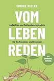 Vom Leben reden: Andachten und Gottesdienstentwürfe für die Passions- und Osterzeit. Mit Downloadmaterial