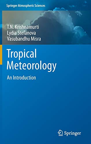 Tropical Meteorology: An Introduction (Springer Atmospheric Sciences) #TOP3