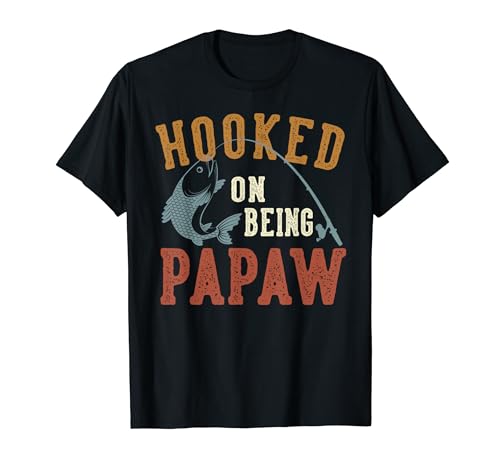 Hooked On Being Papaw Father's Day Fishing Papaw T-Shirt